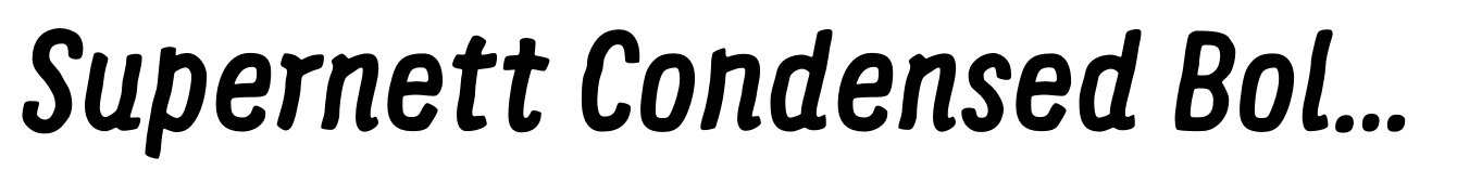 Supernett Condensed Bold Italic